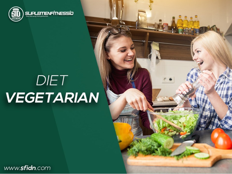 Menu Diet Vegetarian Dan Manfaat Yang Didapat Untuk Menurunkan Berat Badan